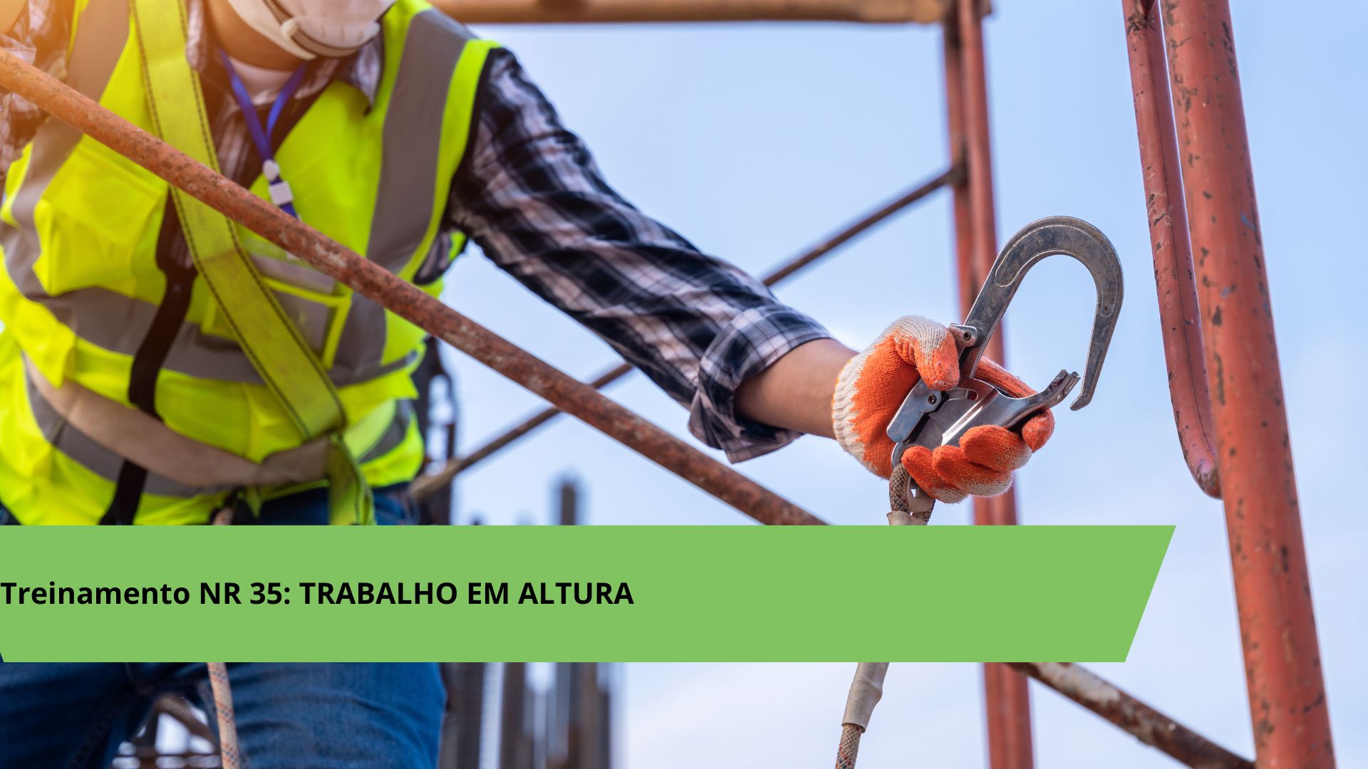 NR 35- Segurança em Trabalho em altura